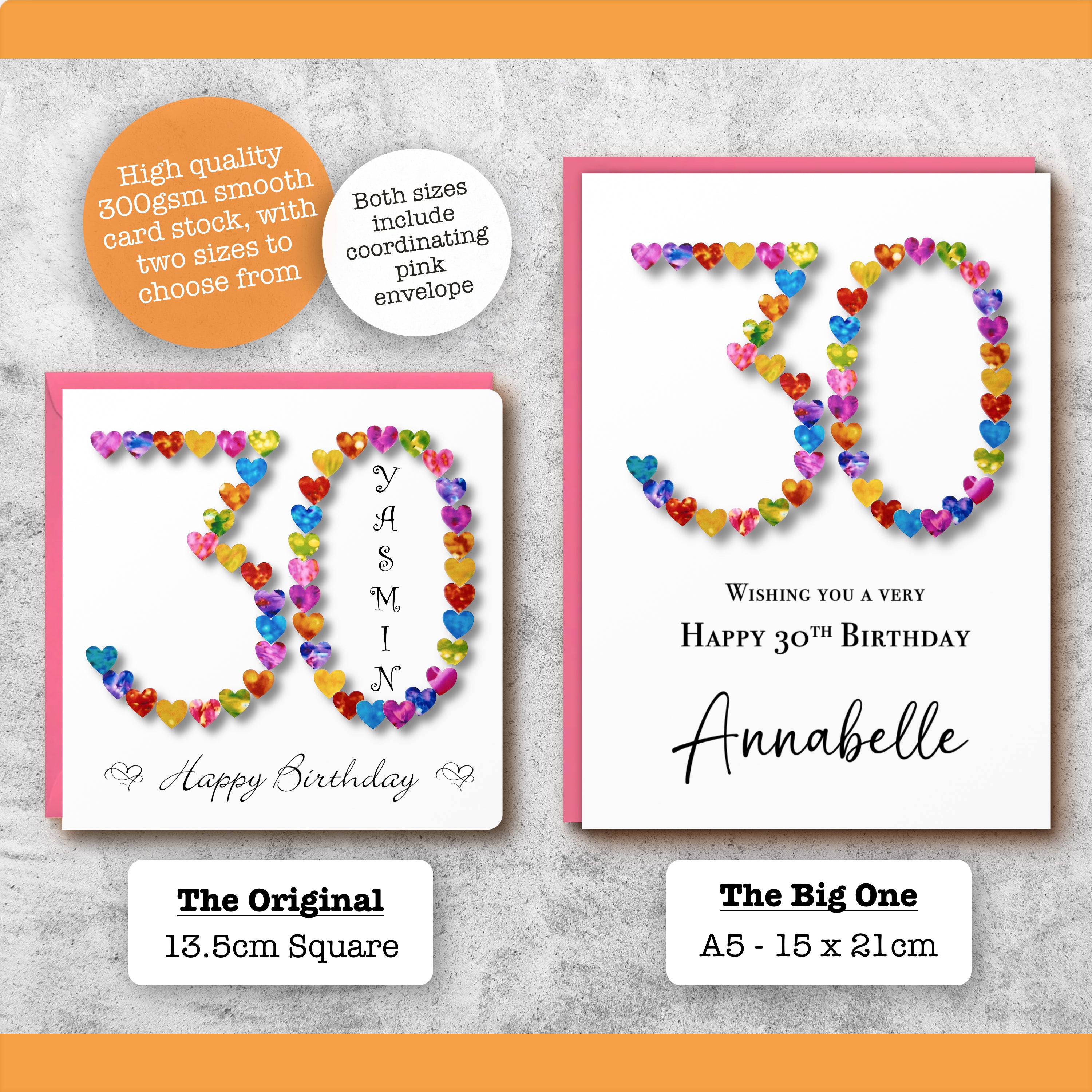 two Personalised 30th birthday cards side by side for size comparison, with colourful hearts arranged in the number 30 with a name and happy birthday printed on it, with a pink envelope on a grey and orange background
