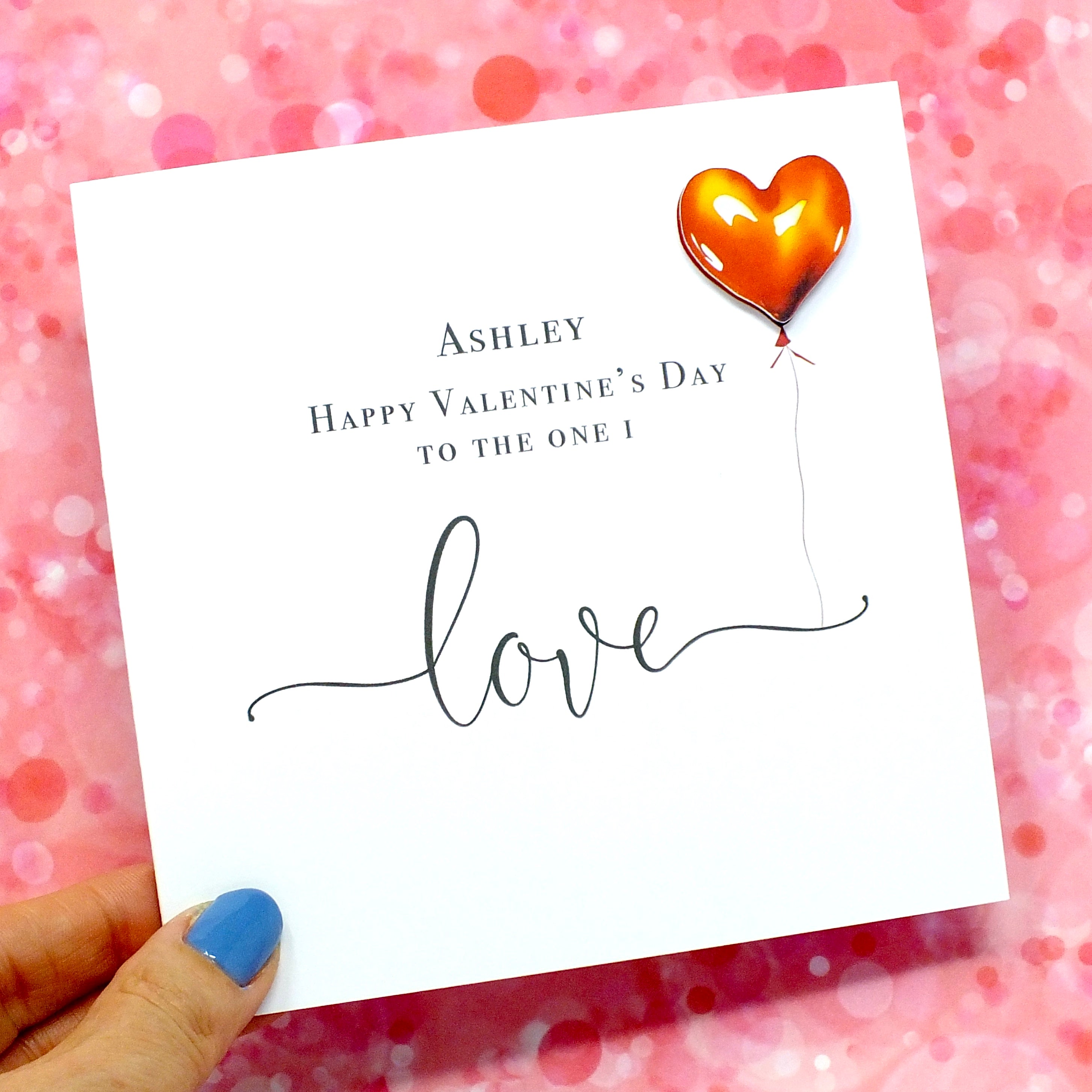 Personalised Valentine's Card to the One I Love - Heart Balloon