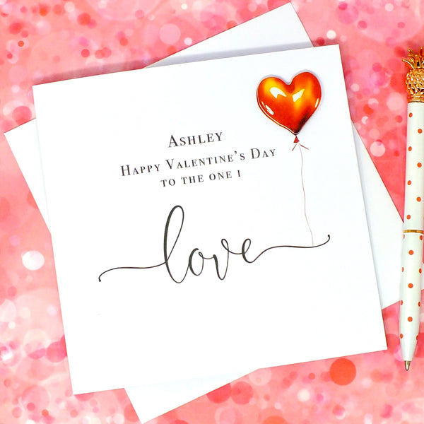 Personalised Valentine's Card to the One I Love - Heart Balloon