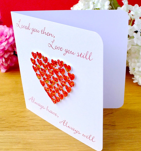 Loved You Then, Love You Still Card - Hearts Open