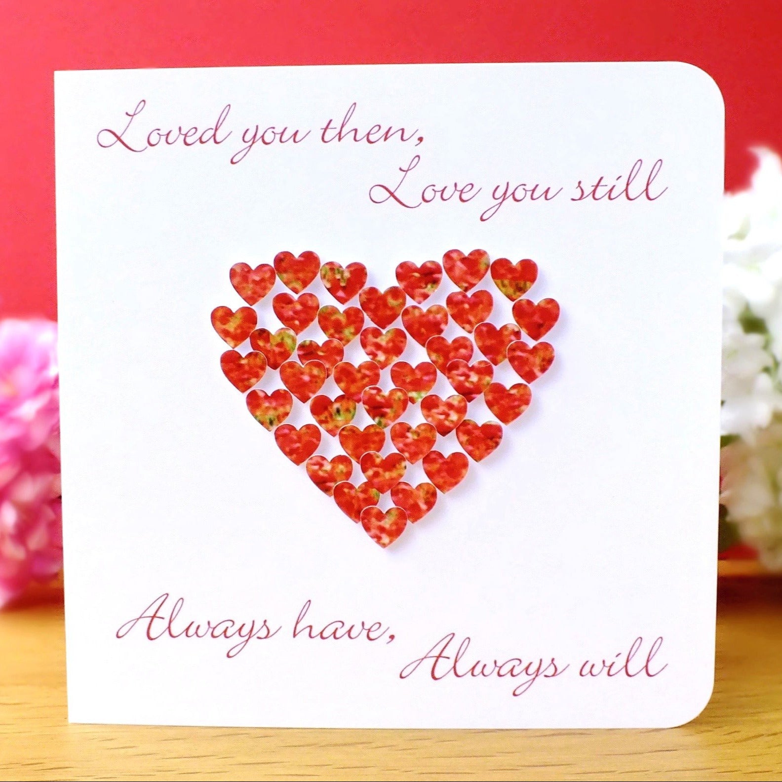 Loved You Then, Love You Still Card - Hearts Main